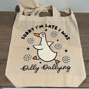 NEW! Canvas Tote Bag Duck & Daisy Print Sorry I’m Late I Was Dilly Dallying